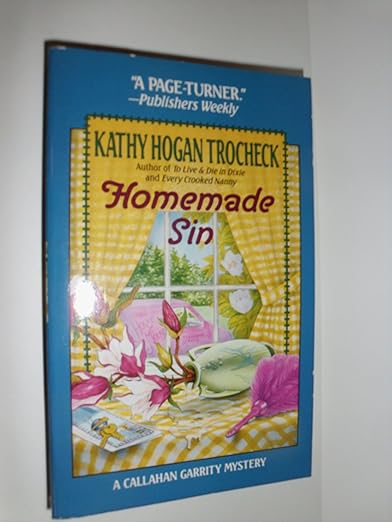 Homemade Sin (Callahan Garrity Mysteries)