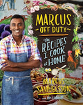 Marcus Off Duty: The Recipes I Cook at Home