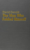 The Man Who Folded Himself