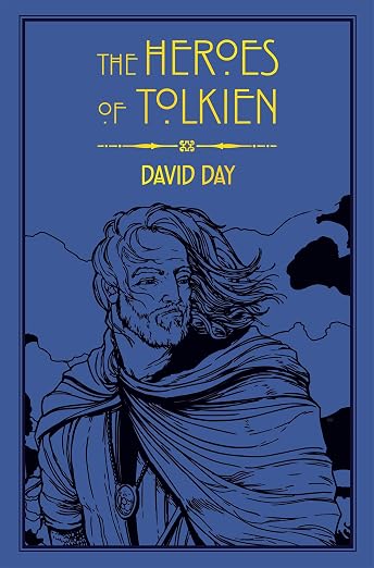 The Heroes of Tolkien