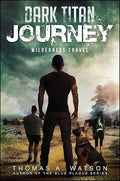 Dark Titan Journey: Wilderness Travel