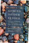 Coming to Our Senses