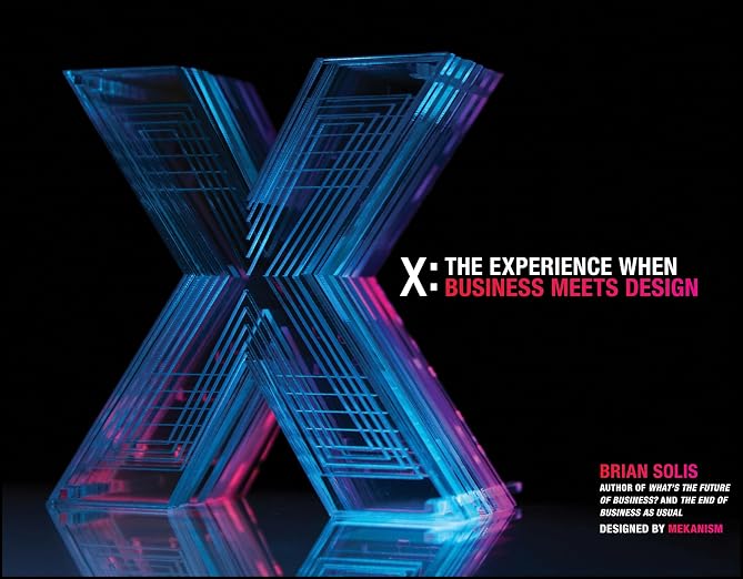 X: The Experience When Business Meets Design