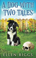 A Dog with Two Tales