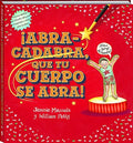 Abracadabra que tu cuerpo se abra