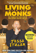 Living with the monks