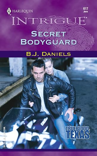Secret Bodyguard (Trueblood, Texas #2) (Harlequin Intrigue Series #617)