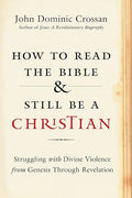 How to read the Bible and still be a Christian