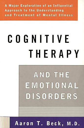 Cognitive therapy and the emotional disorders