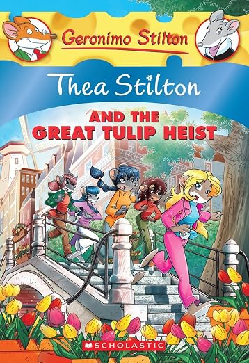 Thea Stilton and the Great Tulip Heist