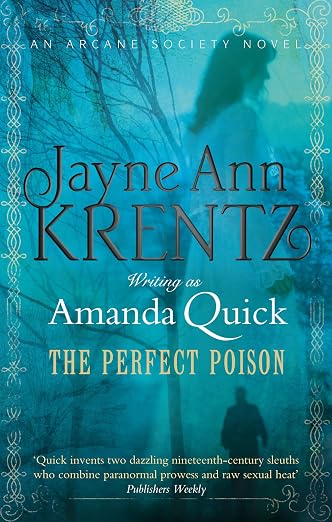 The Perfect Poison: Number 6 in series (Arcane Society Series) [Paperback] Amanda Quick