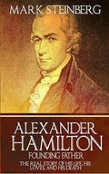 Alexander Hamilton : Founding Father-