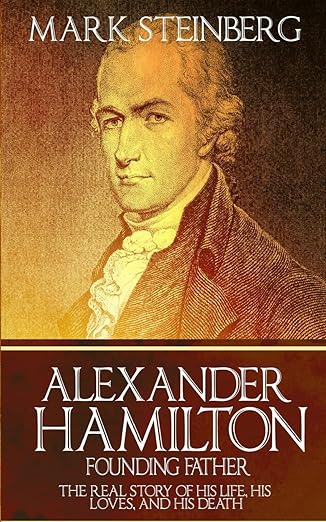 Alexander Hamilton : Founding Father-