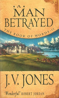 A Man Betrayed (The Book of Words)