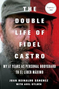 The double life of Fidel Castro