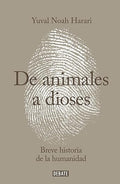 De animales a dioses (Spanish Edition)
