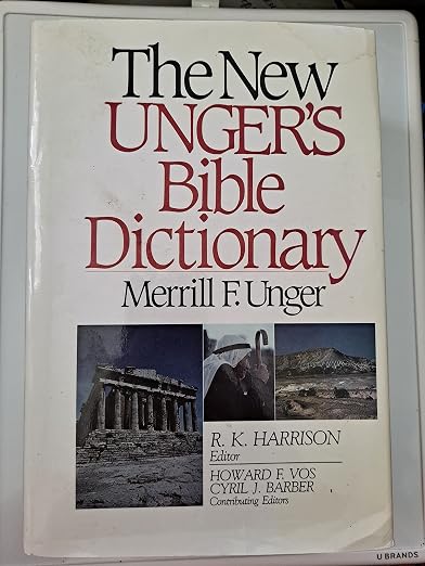 The new Unger's Bible dictionary