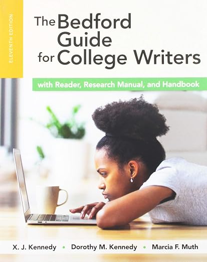 The Bedford Guide for College Writers with Reader, Research Manual, and Handbook  11e  & LaunchPad for the Bedford Guide for College ... Reader, Research Manual, and Handbook 11e
