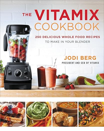 The Vitamix cookbook