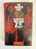 The Sacred Pipe: Black Elk's Account of the Seven Rites of the Oglala Sioux