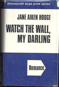 Watch the Wall, My Darling