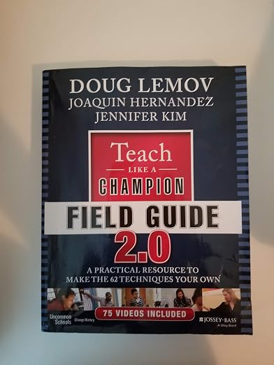 Teach Like a Champion Field Guide 2.0