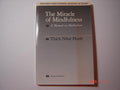 The Miracle of Mindfulness