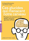 Ces glucides qui menacent notre cerveau
