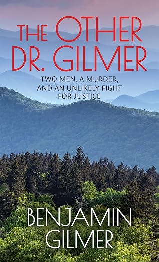 The Other Dr. Gilmer