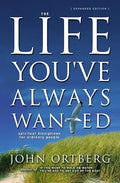 The life you've always wanted