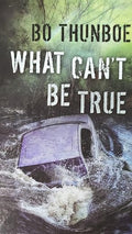 What Can't Be True