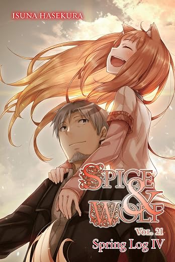 Spice and Wolf, Volume 21: Spring Log IV