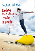 Entre mes doigts coule le sable (A.M. ROM.FRANC) (French Edition)