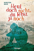 Heul doch nicht, du lebst ja noch