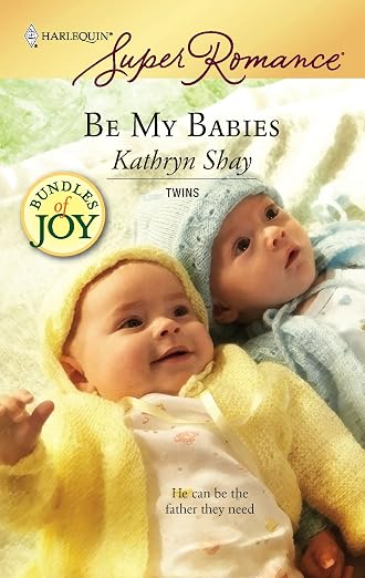 Be my babies