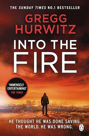 INTO THE FIRE*