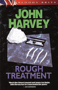 Rough Treatment