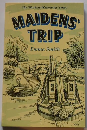 Maidens Trip (Working Waterways)