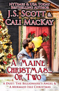 A Maine Christmas... or Two : A Duet
