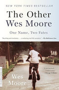 The Other Wes Moore One Name, Two Fates