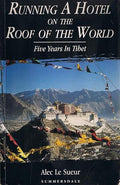 Running a Hotel on the Roof of the World