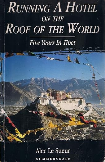Running a Hotel on the Roof of the World