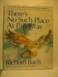 There's No Such Place as Far Away