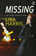 Missing (The Nikki Boyd Files / Center Point Large Print Christian Mystery)