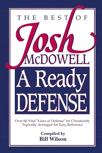 A Ready Defense The Best Of Josh Mcdowell