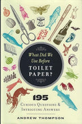 What did we use before toilet paper?