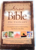 Nelson's Student Bible Dictionary A Complete Guide to Understanding the World of