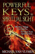 Powerful Keys to Spiritual Sight
