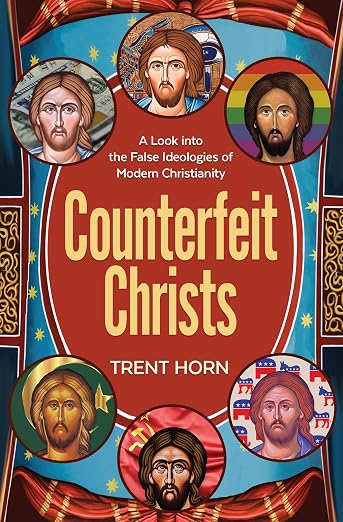 Counterfeit Christs - Finding the Real Jesus Among the Impostors