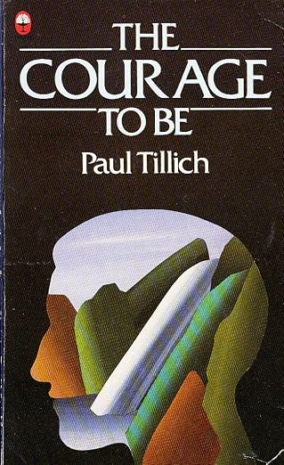 The Courage to Be (Fount paperbacks)